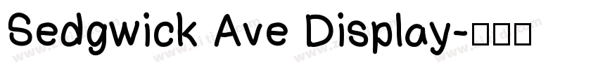 Sedgwick Ave Display字体转换
